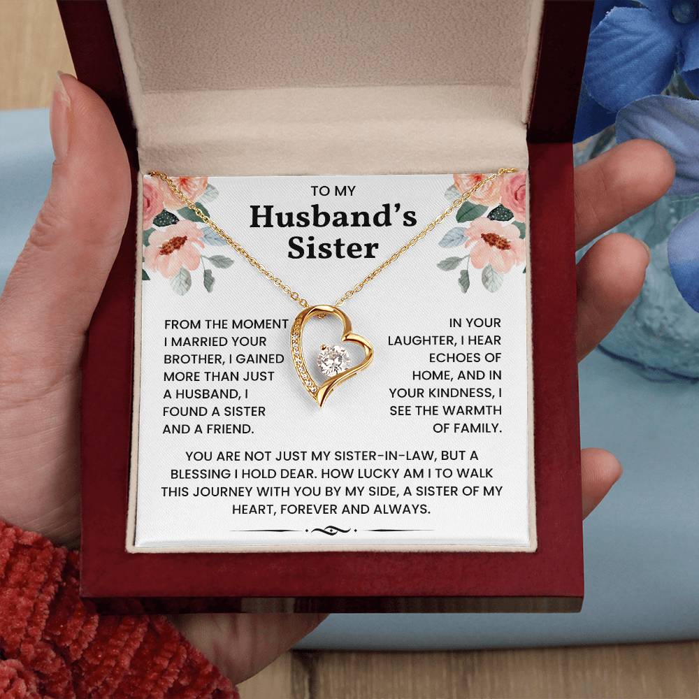 To My Husband's Sister - You Are A Sister of My Heart, Forever and Always - Necklace