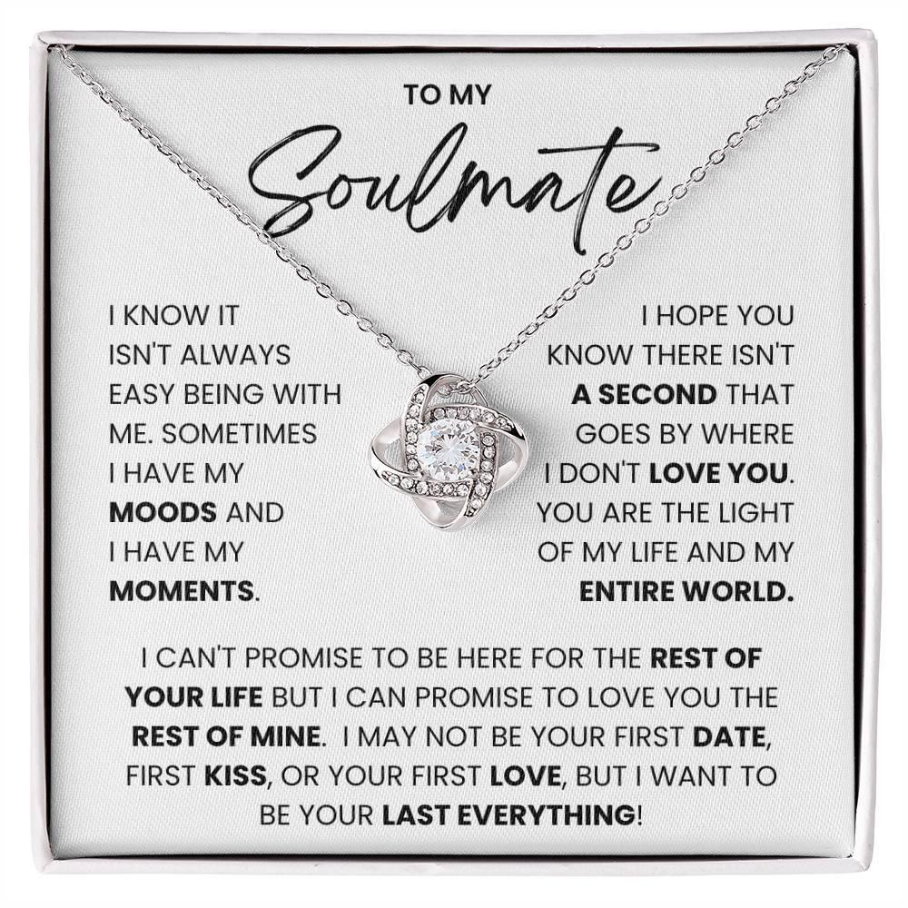 To My Soulmate- Loveknot Necklace- I Want To Be Your Last Everything