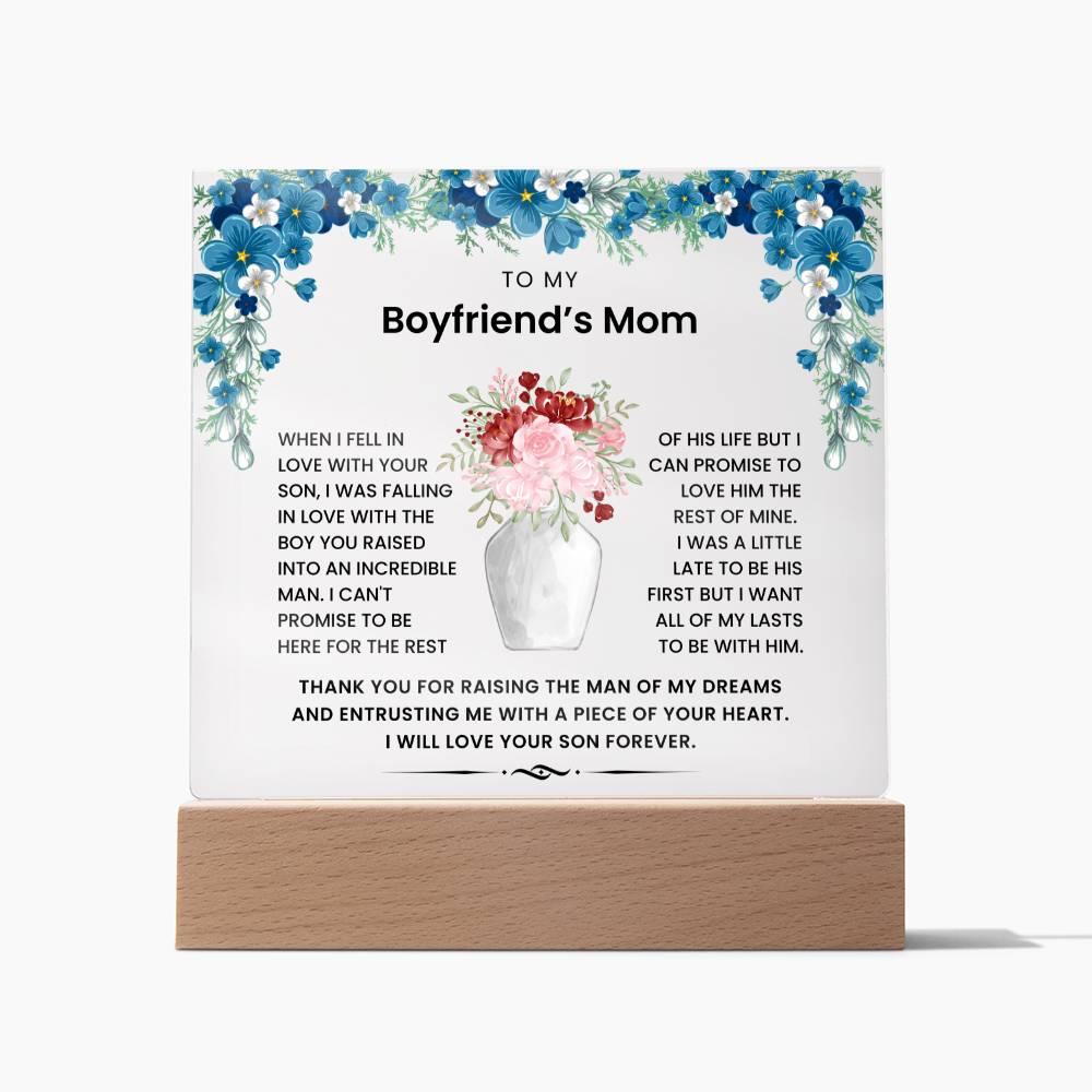 To My Boyfriend's Mom - Thank You For Raising The Man of My Dreams - Acrylic Plaque