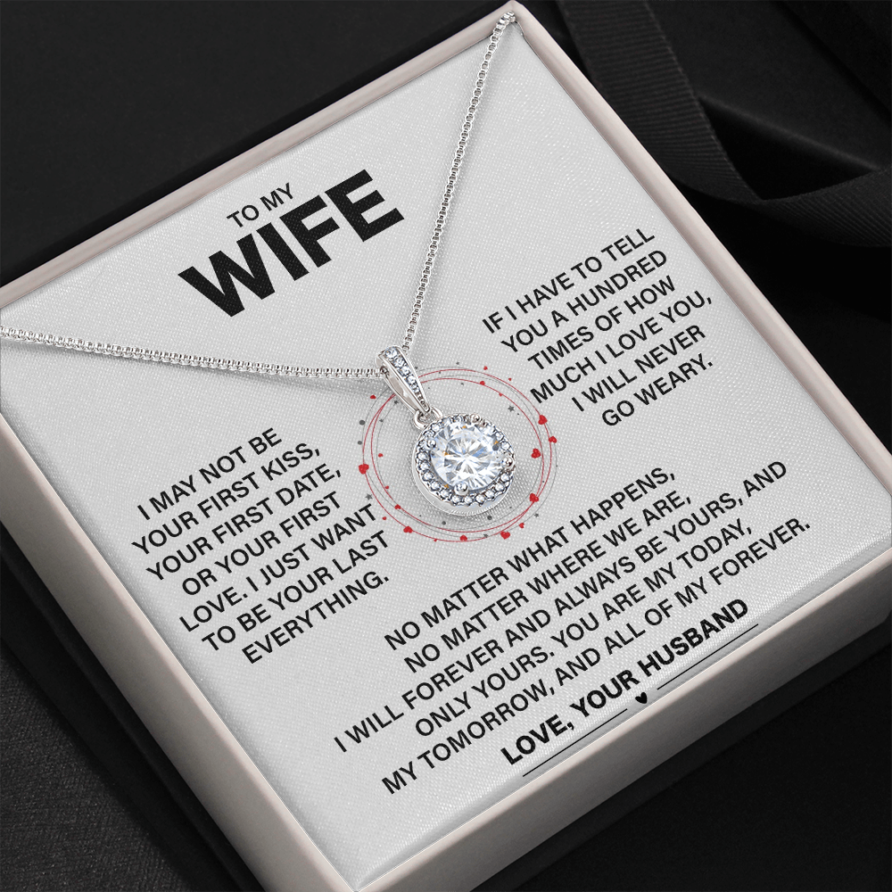 To My Wife- Eternal Love Necklace- You Are My Today