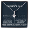 Almost Sold Out---To My Husband's Mom- Alluring Necklace-Thank You For Raising