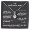To My Husband's Mom- Alluring necklace- You Have Given Me