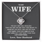 To My Wife- Loveknot Necklace-Your Last Everything