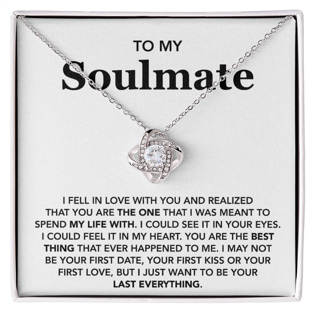 To My Soulmate- Loveknot Necklace- I Fell In Love