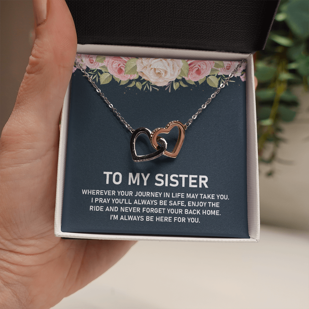 To My Sister-Interlocking Hearts Neckalce- I'm Always Be Here For You