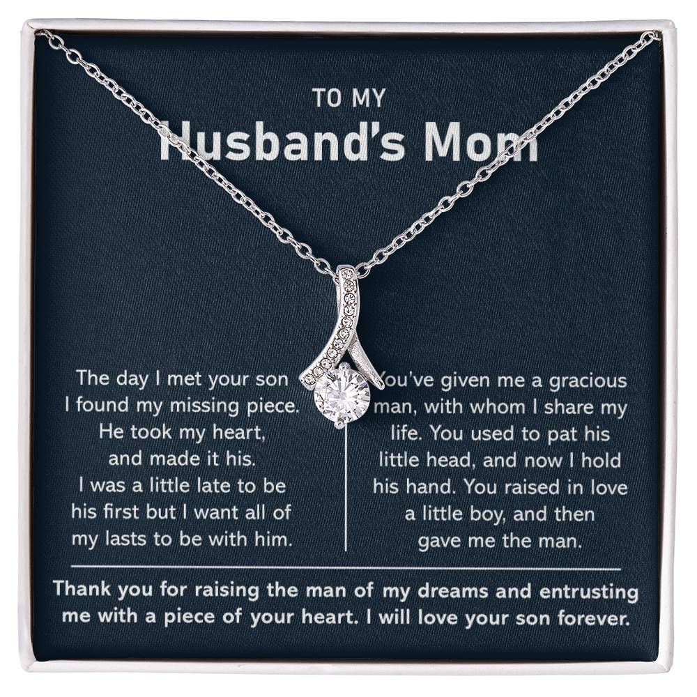 To My Husband's Mom- Alluring Necklace- He Took My Heart