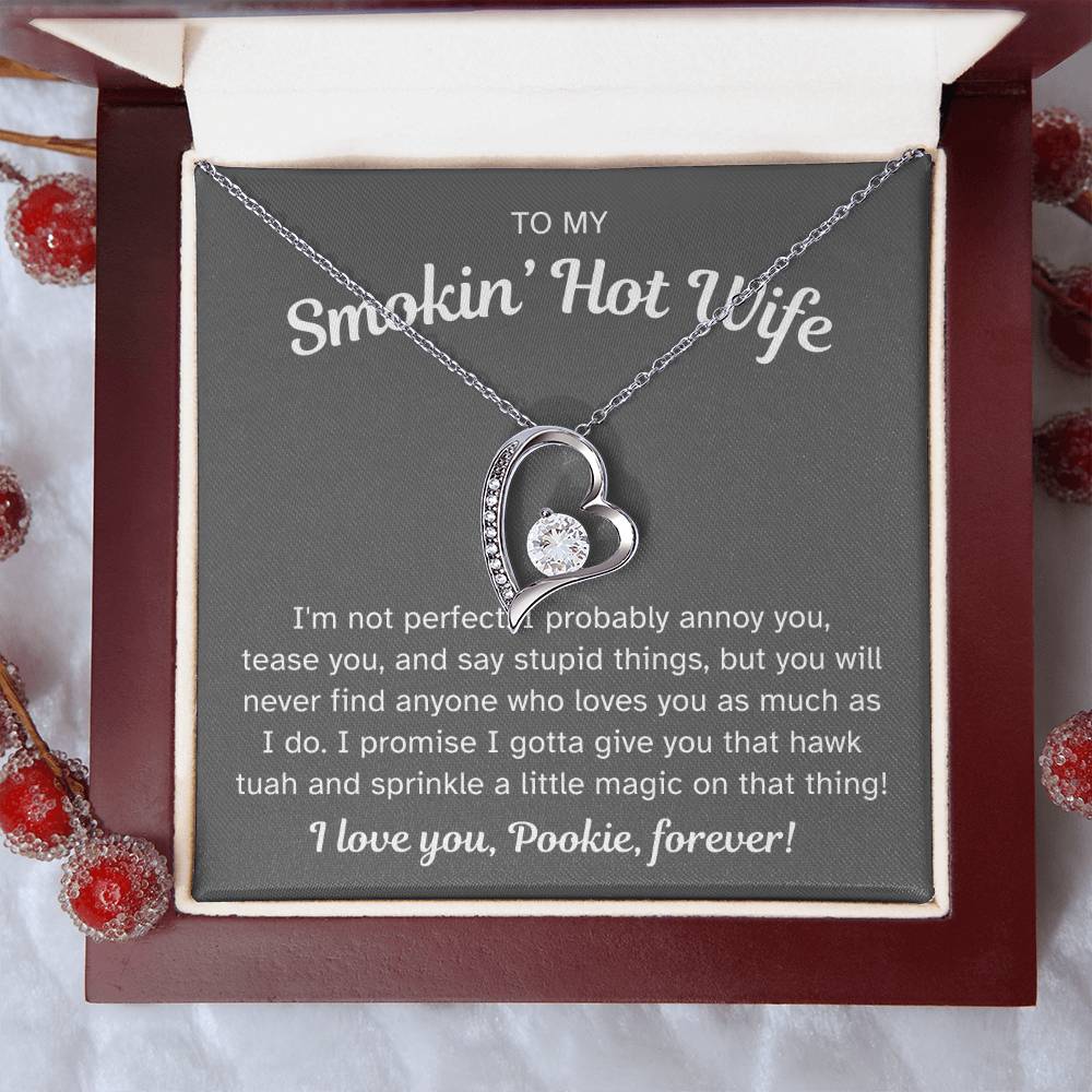 To My Smokin' Hot Wife - I Gotta Give You That Hawk Tuah and Sprinkle a Little Magic on That Thing - Necklace