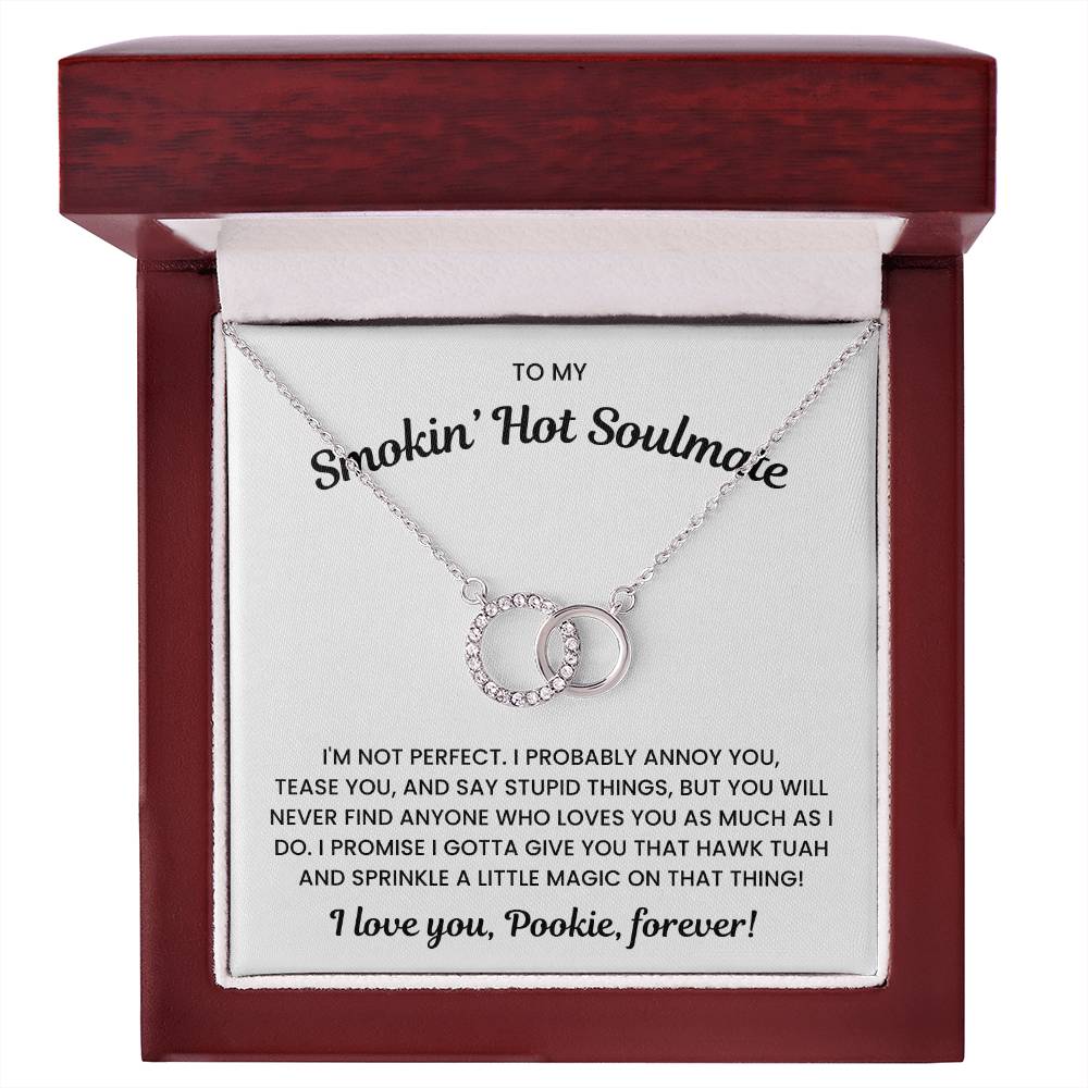 To My Smokin' Hot Soulmate - I Gotta Give You That Hawk Tuah and Sprinkle a Little Magic on That Thing - Perfect Pair Necklace