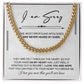 I Am Sorry-Cuban Chain For Him