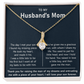 To My Husband's Mom- Thank You For Raising The Man of My Dreams - Necklace
