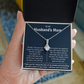 To My Husband's Mom- Thank You For Raising The Man of My Dreams - Necklace
