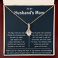 To My Husband's Mom- Thank You For Raising The Man of My Dreams - Necklace