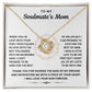 To My Soulmate's Mom- Loveknot Necklace - All My Lasts To Be With Him