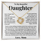 To My Daughter - Love Knot Necklace - I Am Proud Of You