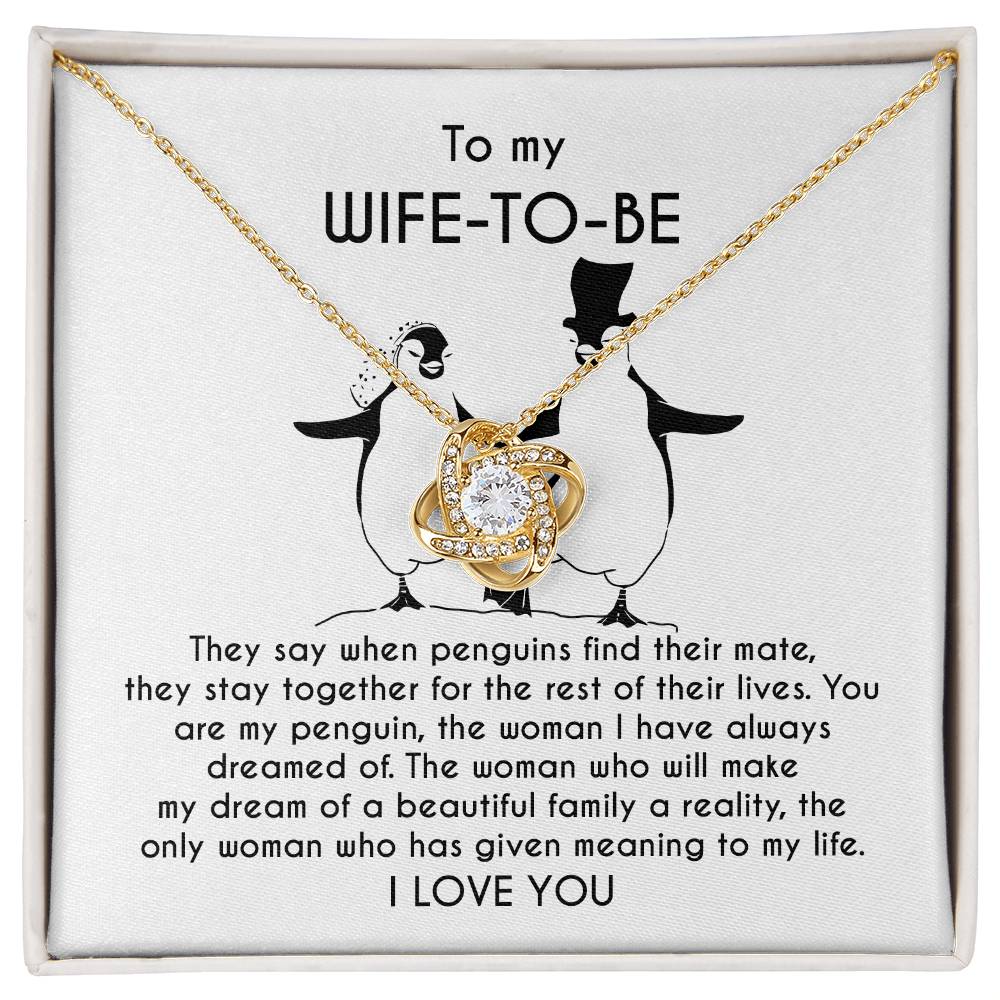 Wife-To-Be-My Penguin- Loveknot Necklace For Her