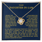 To My Daughter In Law - You Are My Daughter In Heart - Necklace