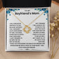 To My Boyfriend's Mom - Necklace Gift Set LUX212