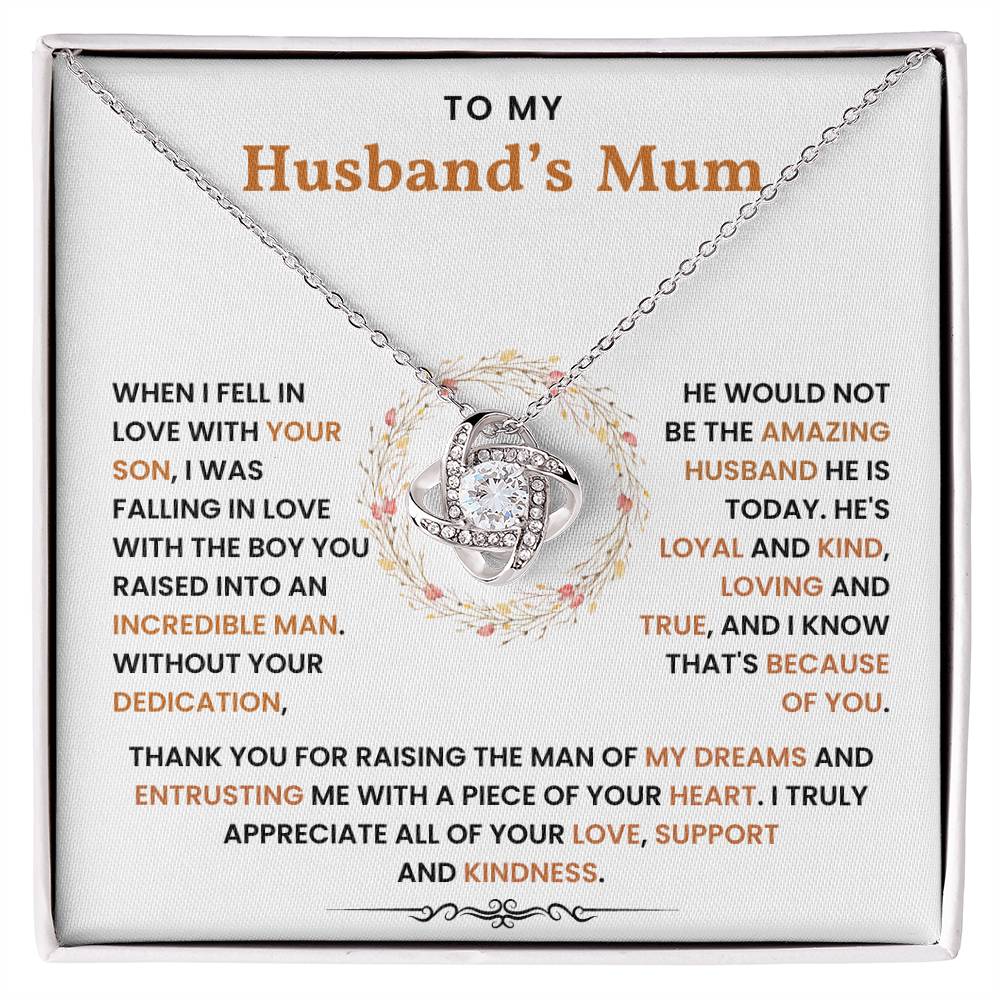 To My Husband's Mum - Thank You For Raising The Man of My Dreams - Necklace