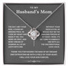 To My Husband's Mom-Loveknot Necklace- The Day I Met Your Son