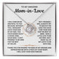 To My Amazing Mom-In-Love-Loveknot Necklace-I Will Forever Be