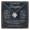 To My Beautiful Daughter-Loveknot Necklace- You Are My Daughter