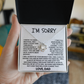 I Am Sorry Necklace for Daughter - I Will Always Be Your Biggest Fan
