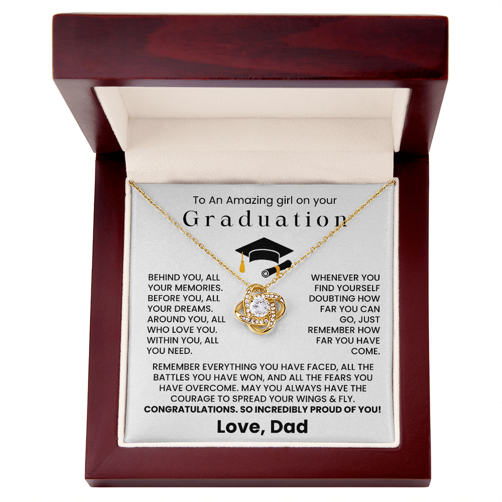 To An Amazing Girl on Your Graduation - So Incredible Proud of You - Graduation Gift from Dad