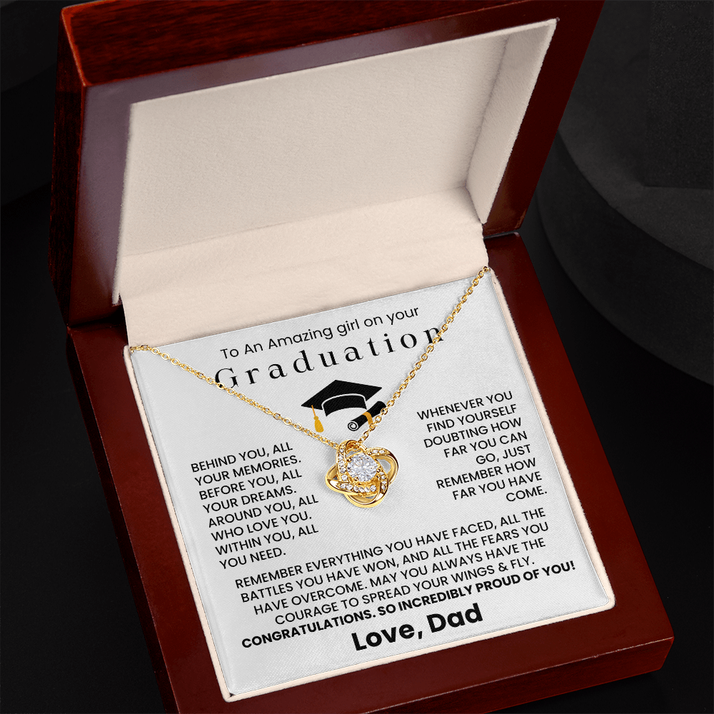 To An Amazing Girl on Your Graduation - So Incredible Proud of You - Graduation Gift from Dad