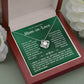 To My Amazing Mom-In-Love-Loveknot Necklace-The Day I Met Your Son
