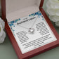To My Boyfriend's Mom - Thank You for Raising The Man of My Dreams - Necklace Gift Set LX222