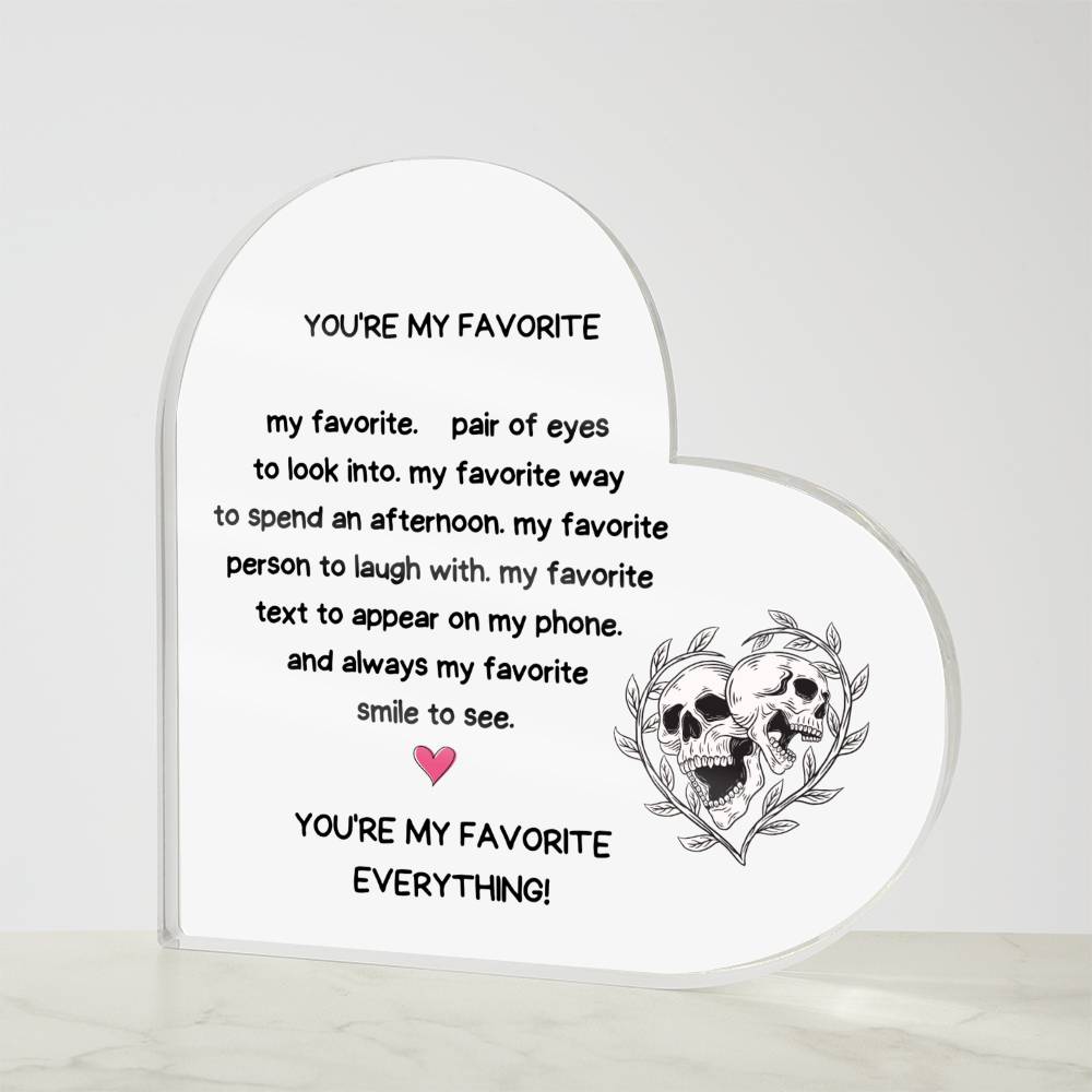 You Are My Favorite Everything-LED Wooden Base Heart Acrylic Plaque