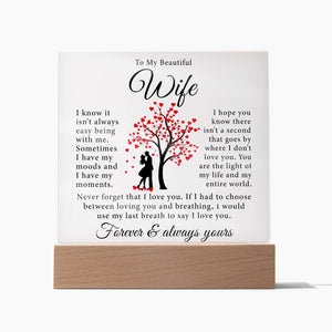 To My Wife - Never Forget That I Love You - Square Acrylic Plaque