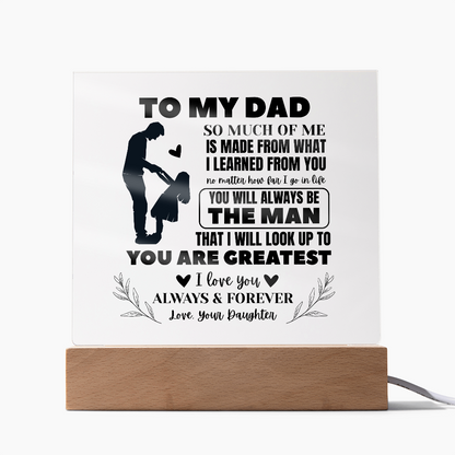 To My Dad - You Will Always Be The Man - Acrylic