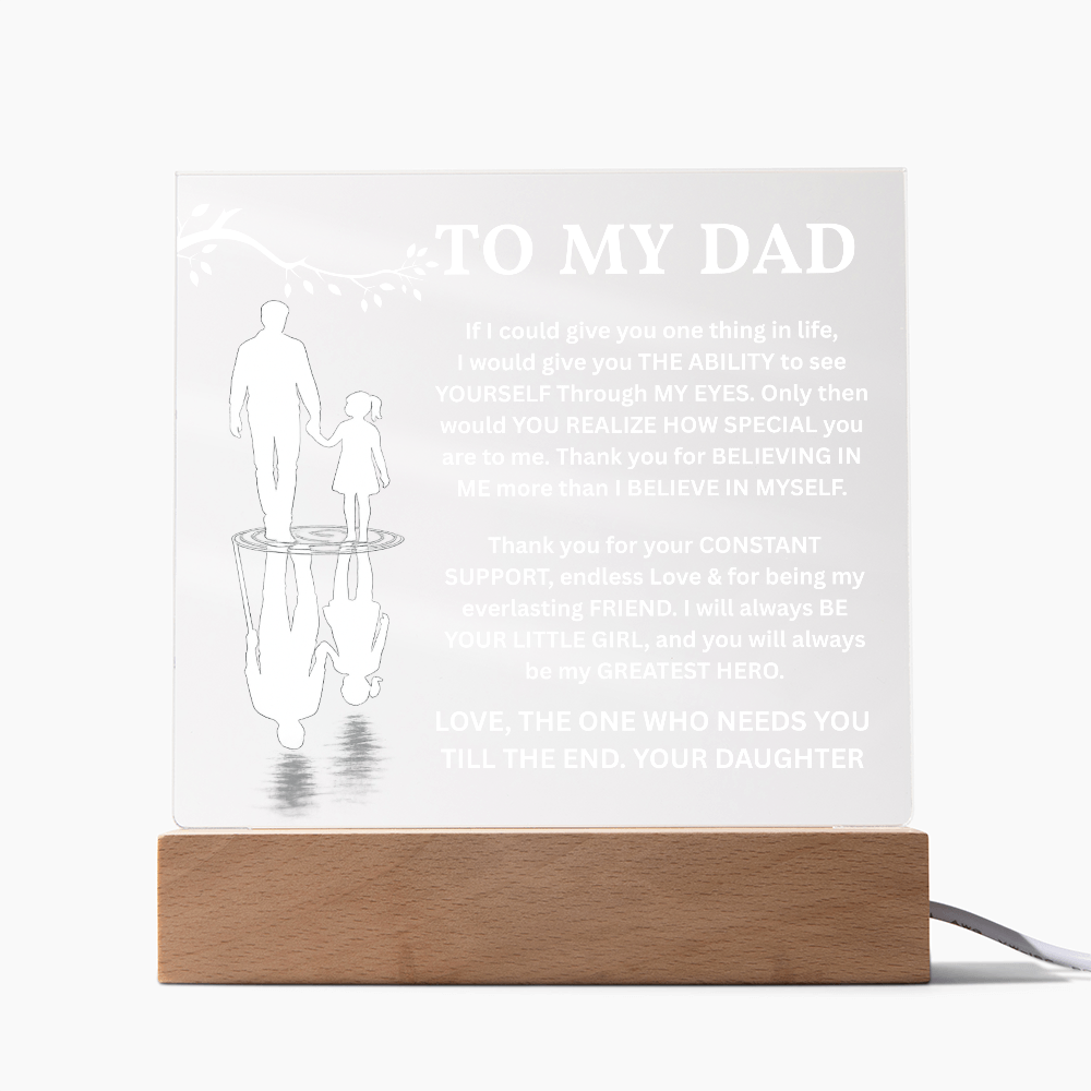 To My Dad - You Will Always Be My Greatest Hero - Acrylic