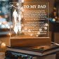 To My Dad - You Will Always Be My Greatest Hero - Acrylic