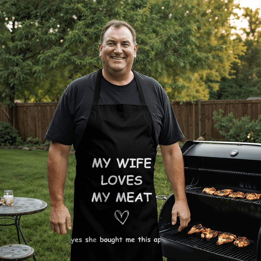 Funny Saying Gift for Husband - My Wife Loves My Meat  - Apron