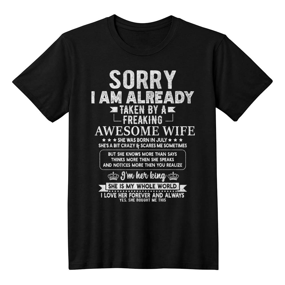 Sorry I Am Taken By a Awesome Wife - Birthday Tshirt Gift for Husband from Wife