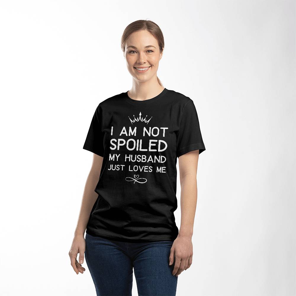 I'm Not Spoiled My Husband Just Loves Me - Tshrit