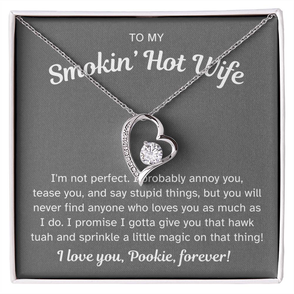 To My Smokin' Hot Wife - I Gotta Give You That Hawk Tuah and Sprinkle a Little Magic on That Thing - Necklace