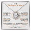 To My Husband's Mom-Forever Necklace-He Is Loyal And Kind