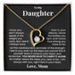 To My Daughter - I'm Always With You - Beautiful Gift Set From Mom - LX221