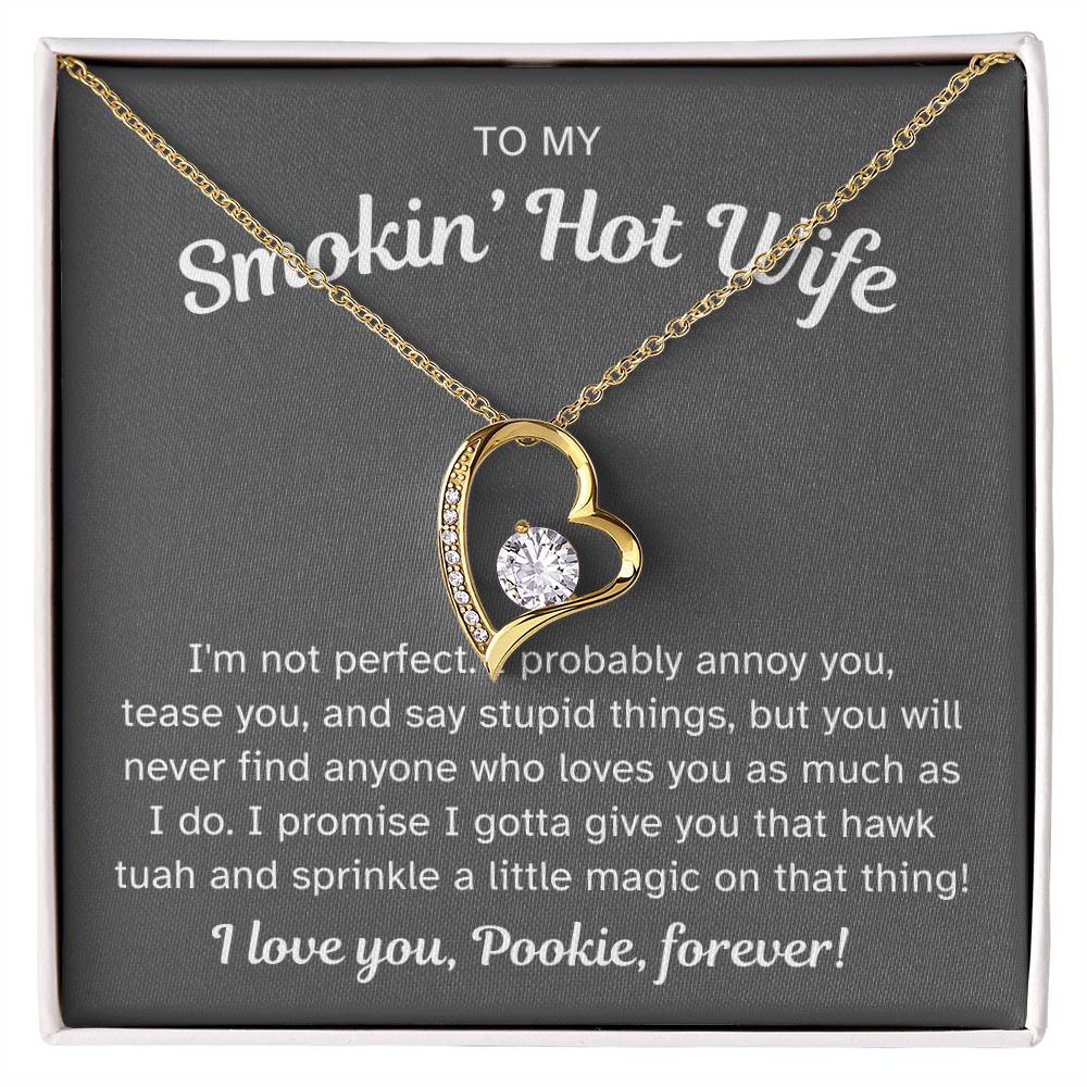 To My Smokin' Hot Wife - I Gotta Give You That Hawk Tuah and Sprinkle a Little Magic on That Thing - Necklace