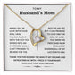 To My Husband's Mom-Forever Love Necklace-I Will Always Love Your Son