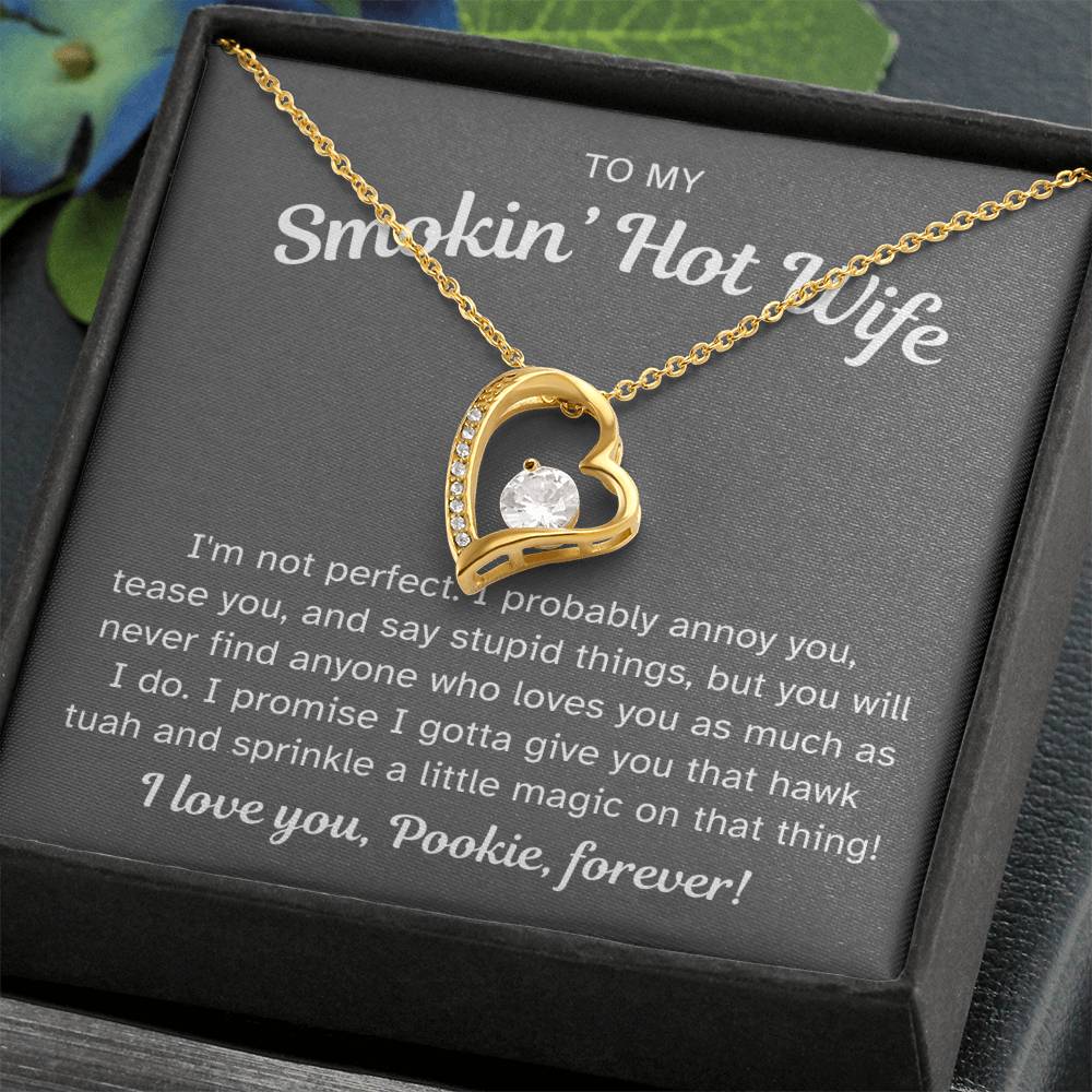 To My Smokin' Hot Wife - I Gotta Give You That Hawk Tuah and Sprinkle a Little Magic on That Thing - Necklace