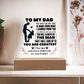 To My Dad - You Will Always Be The Man - Acrylic
