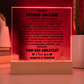 To My Father In Law - You Are Greatest - Acrylic