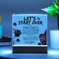 Let's Start Over Acrylic Gifts - Meaningful Sorry Gift