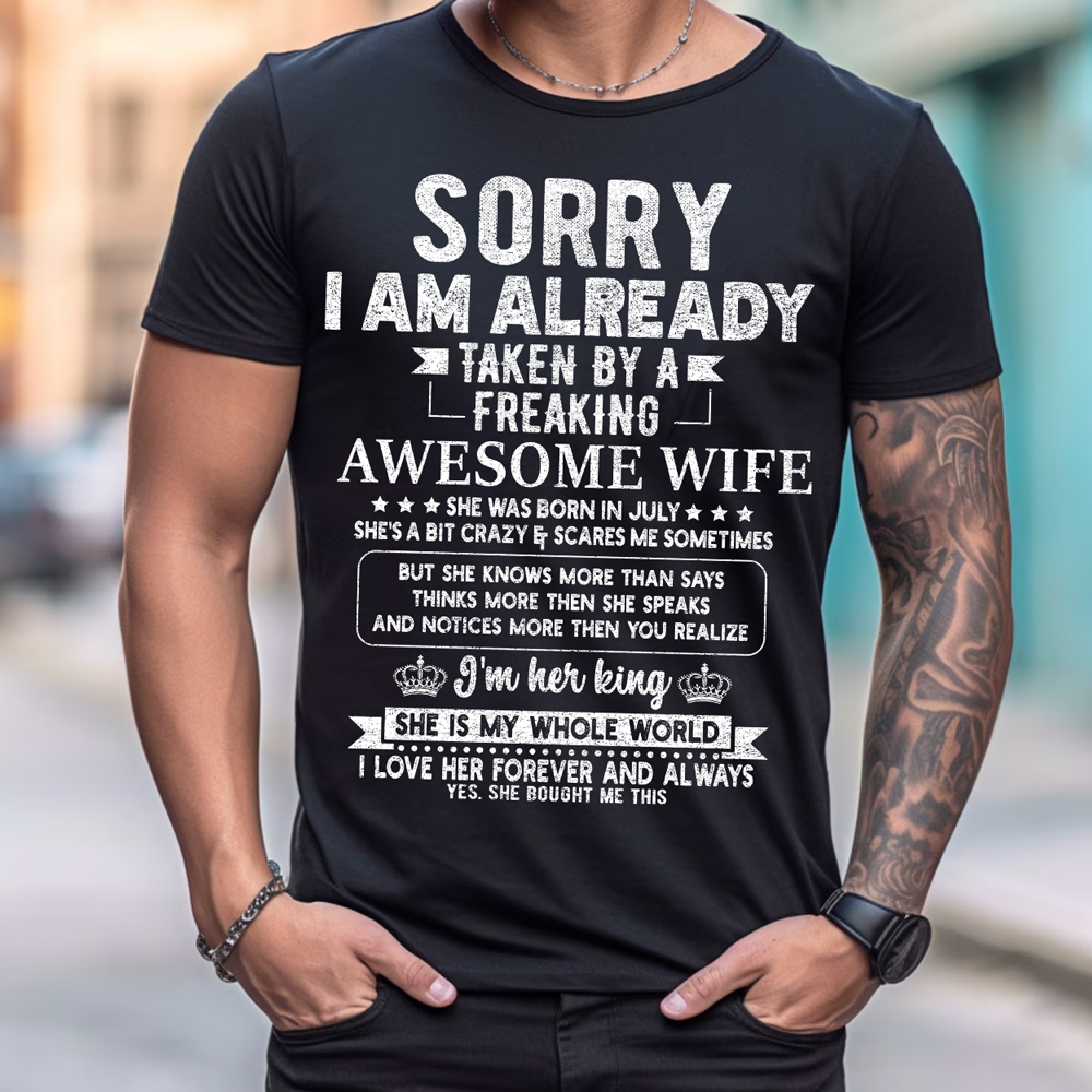 Sorry I Am Taken By a Awesome Wife - Birthday Tshirt Gift for Husband from Wife