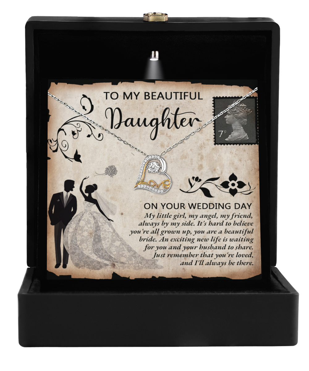 To My Beautiful Daughter - I'll Always Be There - Necklace