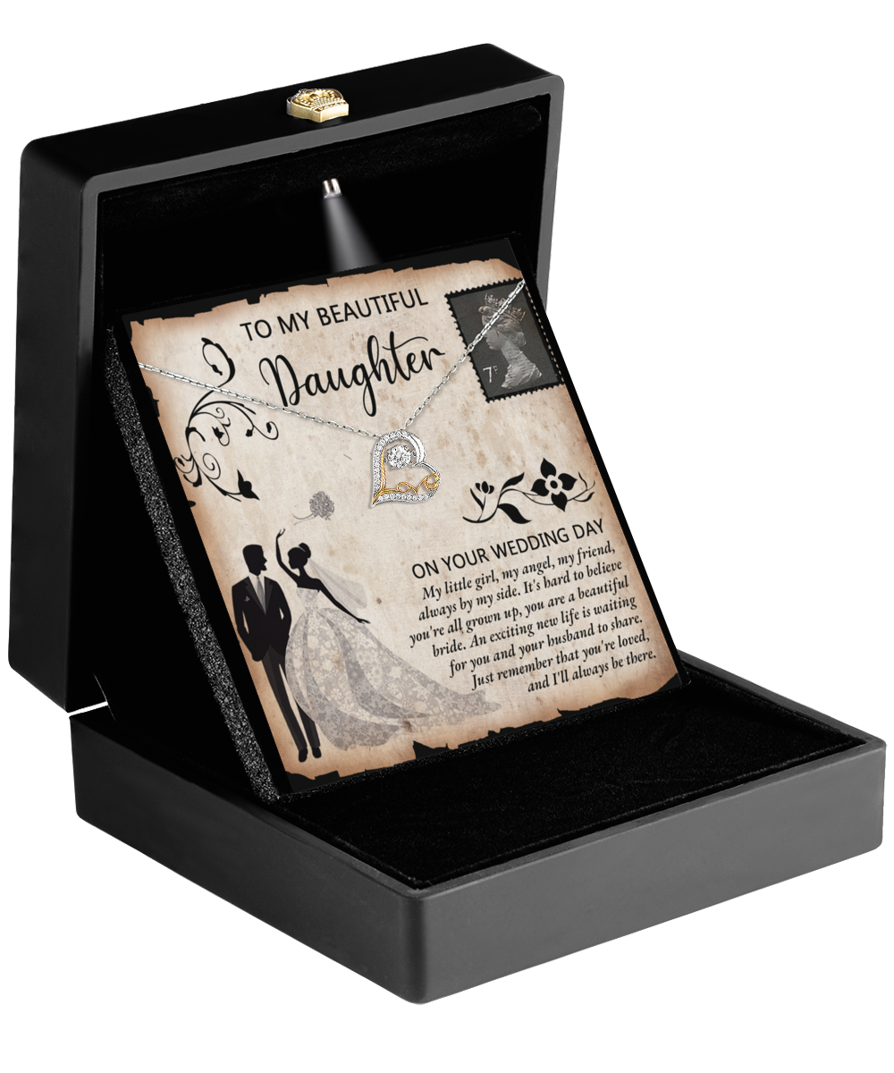 To My Beautiful Daughter - I'll Always Be There - Necklace